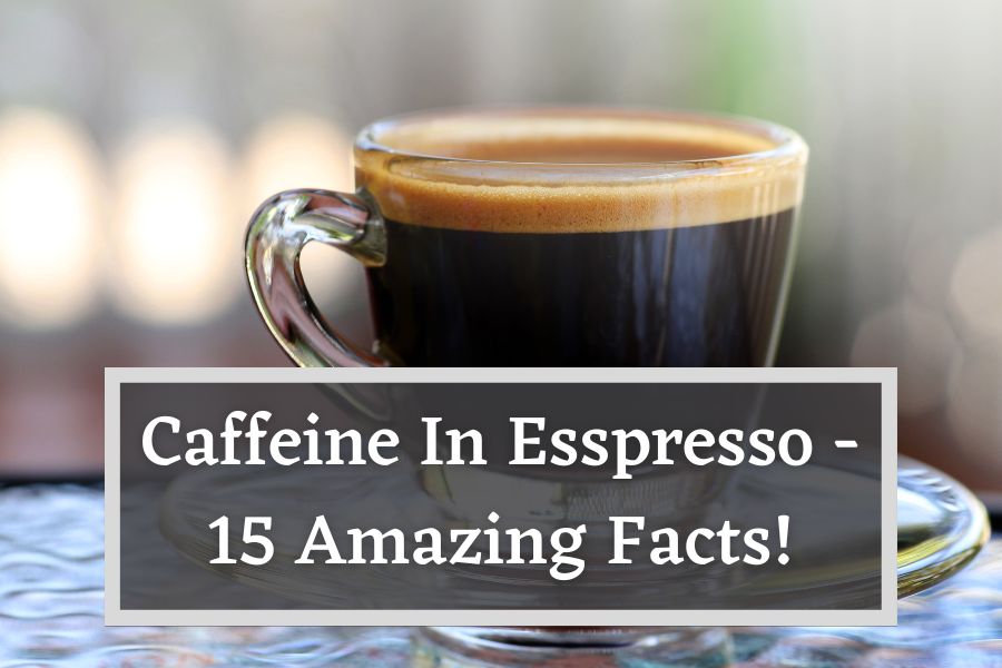 Caffeine In Espresso