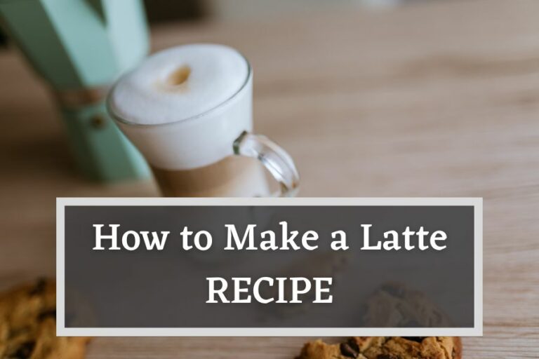 How to Make a Latte - 3 Easy Steps to Homemade Latte
