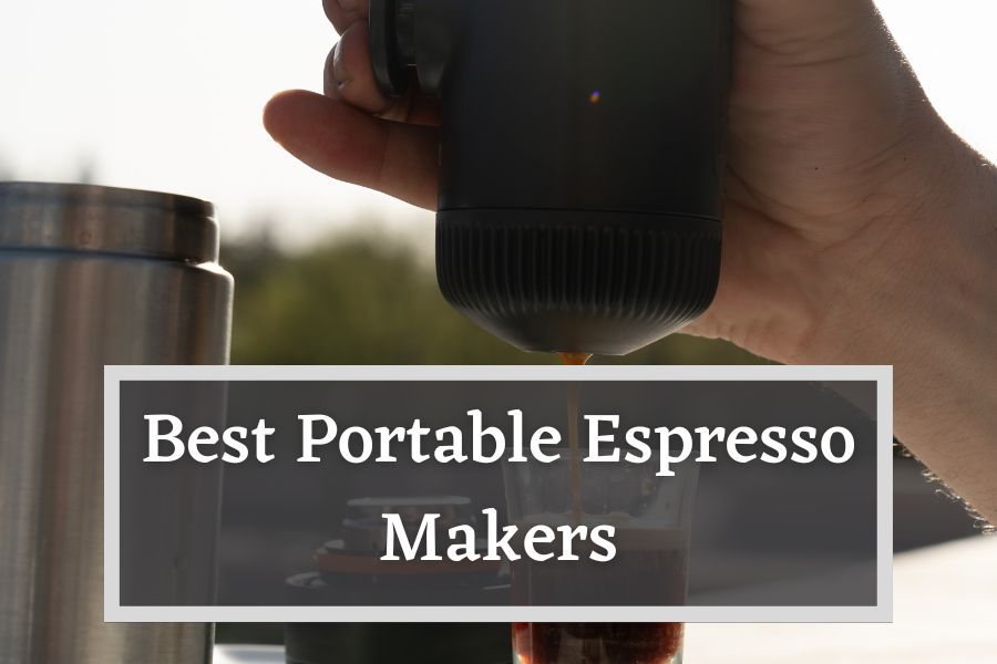 Best Portable Espresso Makers