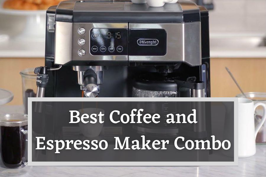 Best Coffee and Espresso Maker Combos Reviewed