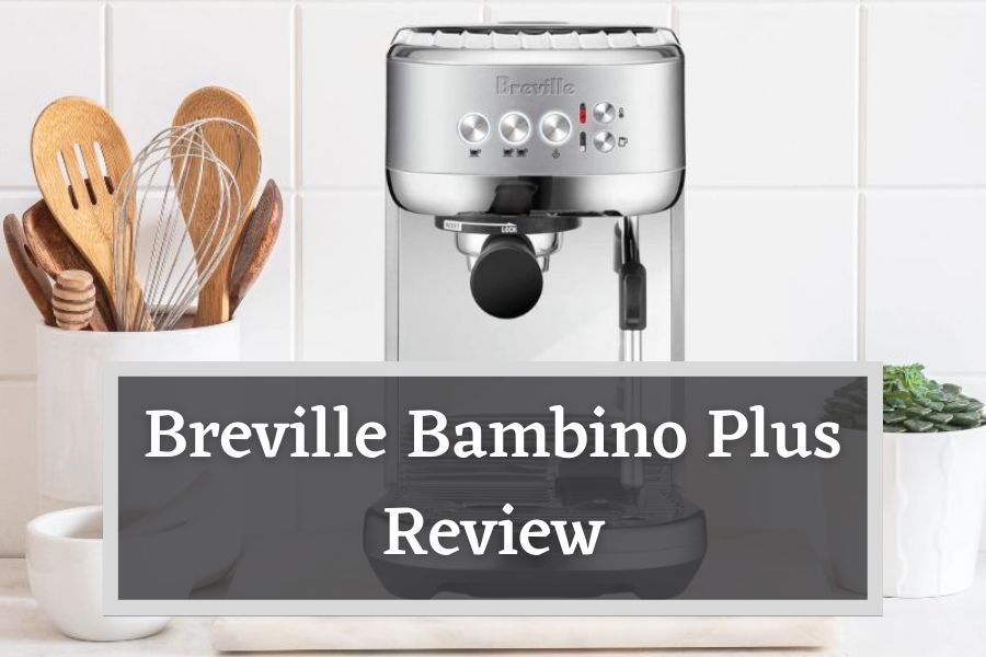 Breville Bambino Plus Review Featured