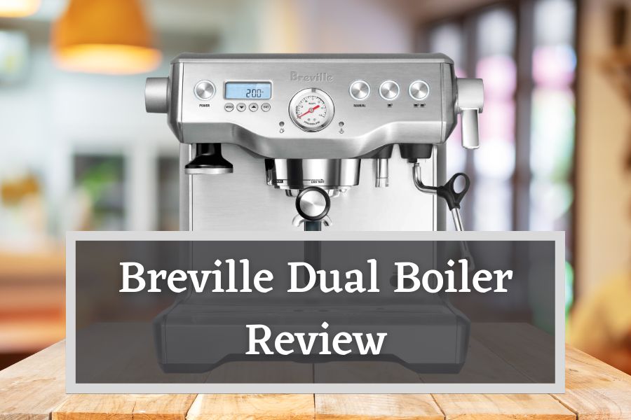 Breville Dual Boiler Review - Featured