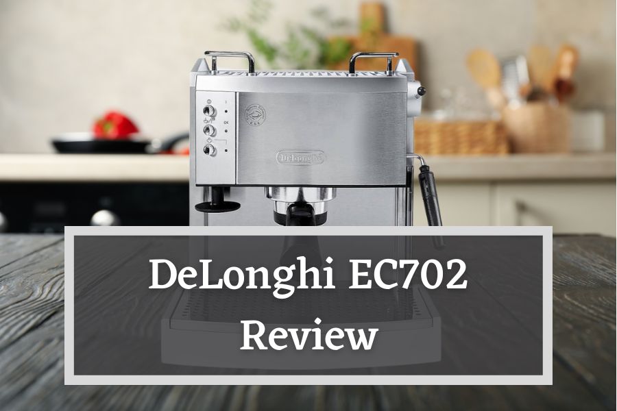 DeLonghi EC702 Review