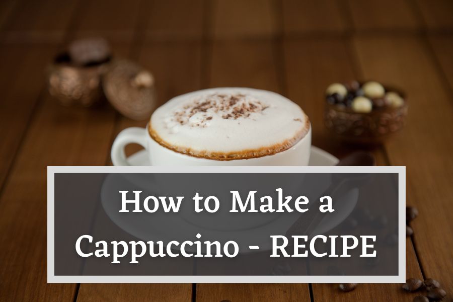 How To Make a Cappuccino