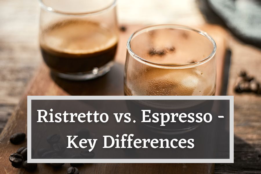 Difference Between Ristretto vs. Espresso